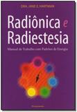Radiônica E Radiestesia - Pensamento - grupo pensamento