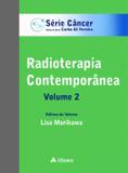 Radioterapia Contemporânea - Volume 2 - Atheneu