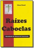 Raizes caboclas - Autor independente