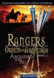 Rangers - ordem dos arqueiros 12 - arqueiro do rei - Fundamento