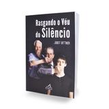Rasgando O Véu do Silêncio - Editora amar