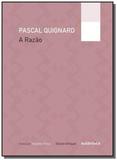 Razao, a - Autentica