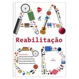 Reabilitação 2ª EDIÇÃO - Editora manole