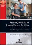 Reabilitacao motora no acidente vascular encefalico - Rubio