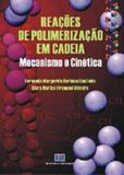Reaçoes de polimerizaçao em cadeia - mecanismo e cinetica - Interciencia
