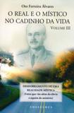 Real e o mistico no cadinho da vida, o - vol 3 - Thesaurus