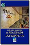 Realidade dos espíritos (a) - Editora do conhecimento
