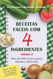 Receitas fáceis com 4 ingredientes (Vol. 2)
