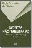 Receitas nao tributarias - taxas e precos publicos - Malheiros