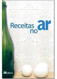 Receitas no Ar - Ar editora