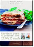 Receitas para 4 pessoas com 25, 40 e 50 reais - Lafonte