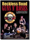 Reckless road - guns n roses: e o making of do alb - Madras