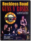Reckless road: guns n roses - Madras editora