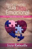 Reconstruindo Sua Vida Emocional / Rodovalho - Sara brasil ed
