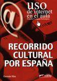Recorrido cultural por espana - Edelsa