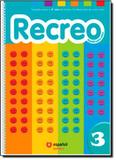 Recreo 3 - Espanol para Ninos - Santillana brasil