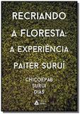 Recriando a floresta a experiencia paiter surui - Prismas