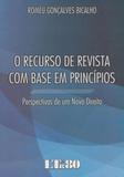 RECURSO DE REVISTA COM BASE EM PRINCiPIOS, O - Ltr