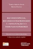 Recurso Especial, Recurso Extraordinário e a Nova Função dos Tribunais Superiores - 5ª Edição (2018) - Rt - revista dos tribunais
