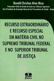Recurso Extraordinário e Recurso Especial Em Matemática Civil No Stf e No Stj - Thesaurus