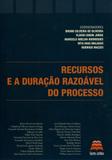 Recursos e a Duração Razoável do Processo - Gazeta jurídica