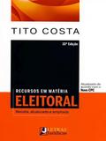 Recursos Em Matéria Eleitoral. Revista, Atualizada e Ampliada - Letras jurídicas