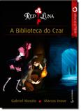 Red Luna: A Biblioteca do Czar - Gutenberg - autentica