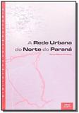 Rede urbana do norte do parana. a - Eduel