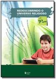 REDESCOBRINDO O UNIVERSO RELIGIOSO - 7o ANO - Vozes