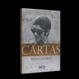 Reencontros - Coleção Cartas Psicografadas - Ide