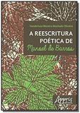 Reescritura poetica de manoel de barros, a - Appris