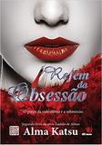 Refém da Obsessão - Novo conceito