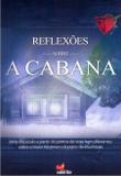 Reflexões Sobre a Cabana - Editora valente