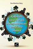 Reflexões Sobre a Lei dos Crimes Ambientais - All print