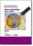 Reflexoes sobre a universidade - ciencia e sociedade - Livraria da fisica