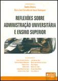 Reflexões sobre Administração Universitária e Ensino Superior - Juruá