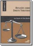 Reflexoes sobre direito tributario - vol.18 - se01 - Edifieo