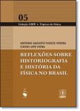 Reflexoes sobre historiografia e historia da fisica - Livraria da fisica