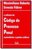 Reforma do código de processo penal - 1 ed./2008