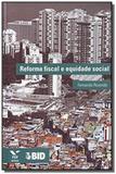 Reforma Fiscal e Equidade Social - Fgv