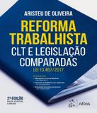 Reforma Trabalhista - Clt E Legislacao Comparadas - 02 Ed - Atlas - humanas (did./prof.)