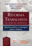 Reforma Trabalhista na Visão da Advocacia - Rt - revista dos tribunais