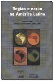 Região e Nação na América Latina - Unb