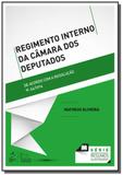 Regime interno da camara dos deputados - serie res - Editora forense