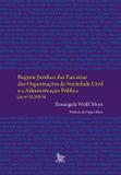Regime jurídico das parcerias das organizações da sociedade civil e a administração pública. Lei n. 13.019/14 - Matrix