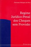 Regime juridico penal dos cheque sem provisao - Principia