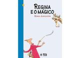 Regina e o Mágico - Ática