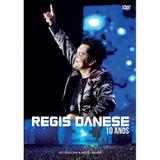 Regis Danese - 10 anos - DVD - Som livre