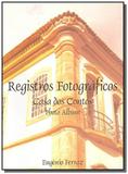 Registros fotograficos - casa dos contos - Com arte editora - bh