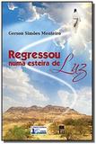 Regressou numa esteira de luz - Ideia juridica